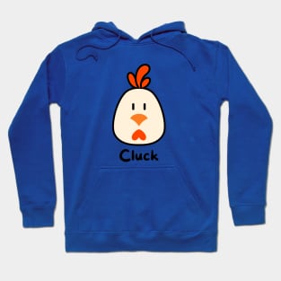 Chicken go cluck Hoodie